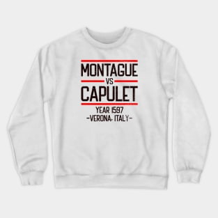 Montague vs Capulet Crewneck Sweatshirt